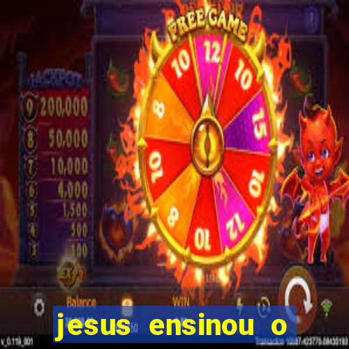 jesus ensinou o segredo da prosperidade